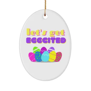 Let's Get Eggcited D - Eggs Easter Ornaments for Outdoor Decorations or Basket Stuffers by Coni Blau