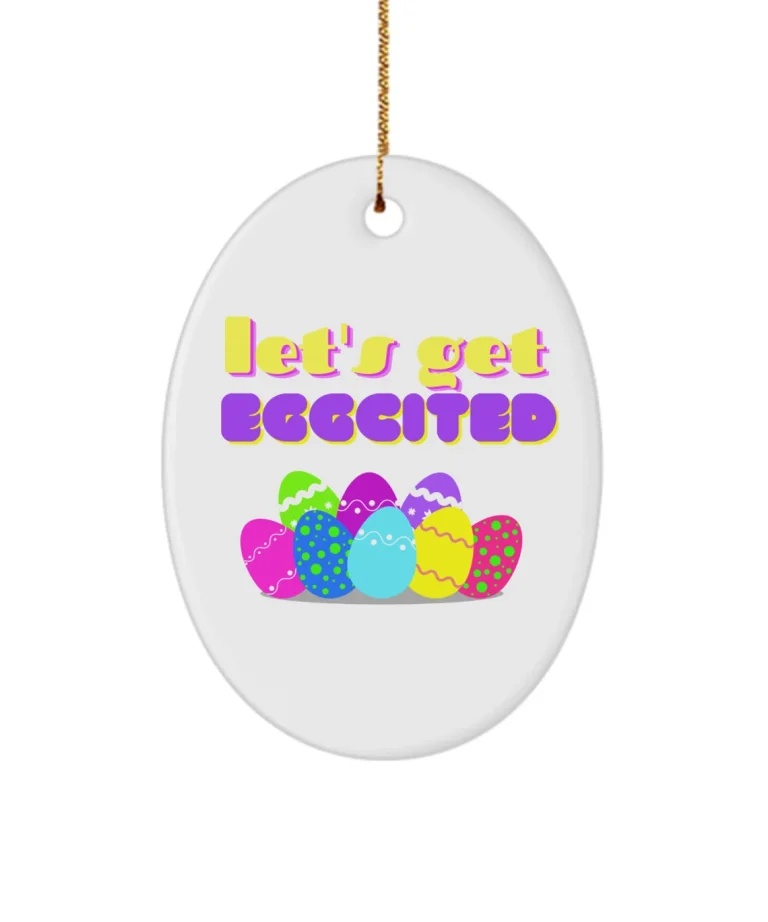 Let's Get Eggcited D - Eggs Easter Ornaments for Outdoor Decorations or Basket Stuffers by Coni Blau