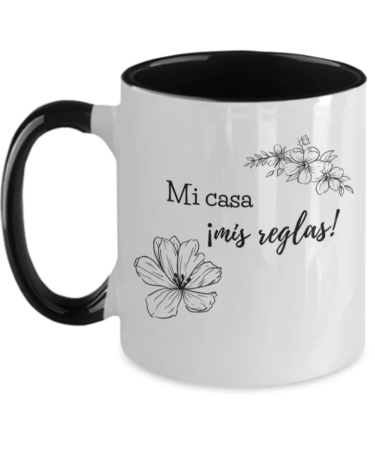 "Mi Casa, Mis Reglas" Funny Mug by Coni Blau