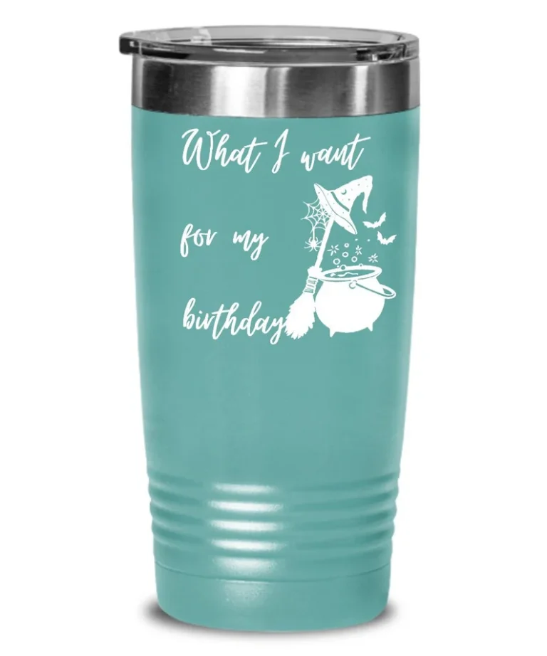 Halloween Birthday "What I Want for My Birthday" 20oz/30oz Halloween Tumbler with Lid by Coni Blau