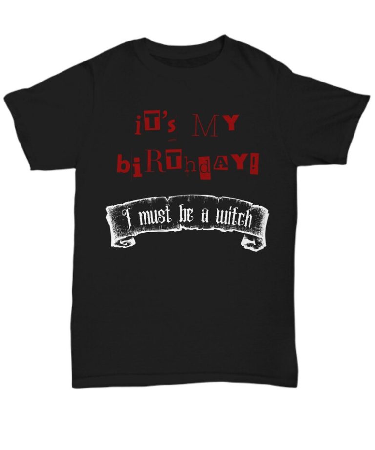 Halloween T-Shirt “I Must Be a Witch T-shirt Happy Birthday on Halloween” Red by Coni Blau